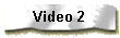 Zweites Video