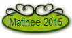 Matinee 2015